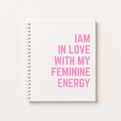 I am In Love With My Feminine Energy Lined Notebook