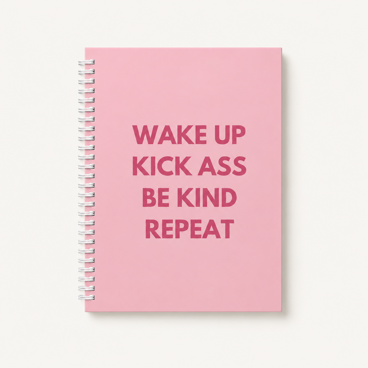 Wake Up Kick Ass Lined Notebook