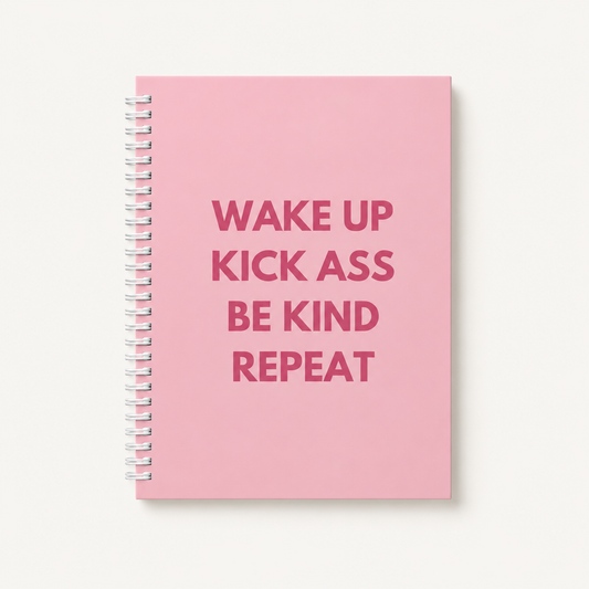 Wake Up Kick Ass Lined Notebook