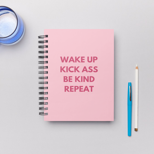 Wake Up Kick Ass Lined Notebook