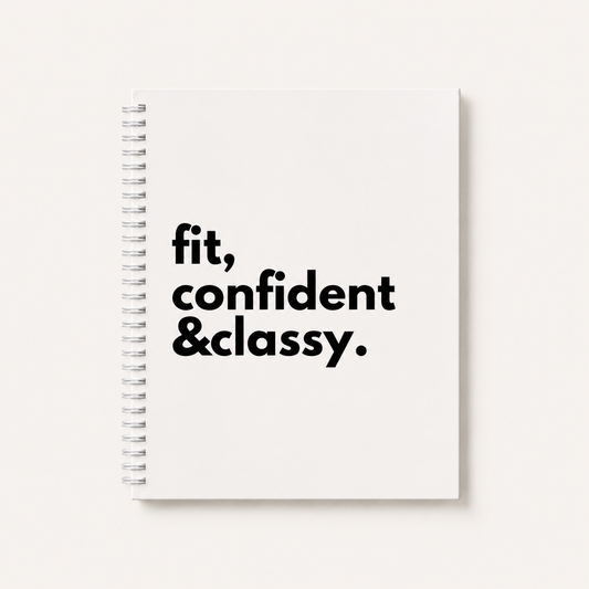 Fit, Confident & Classy Lined Notebook
