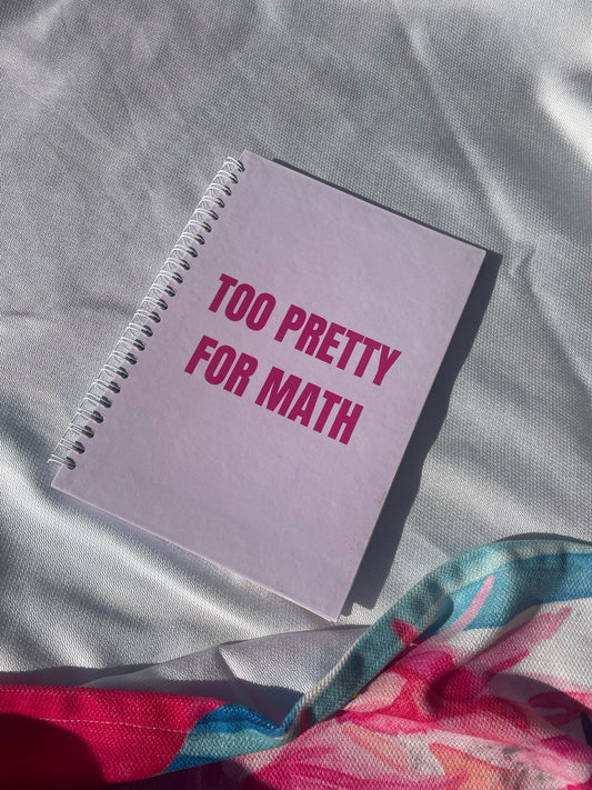 Too Pretty For Math Lined Notebook